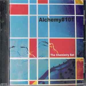 The Chemistry Set - Alchemy#101 FLAC