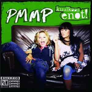PMMP - Kuulkaas Enot! FLAC