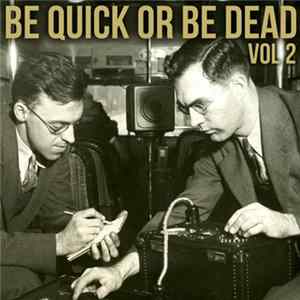 Various - Be Quick Or Be Dead Vol. 2 FLAC