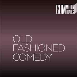 Various - Old Fashioned Comedy FLAC