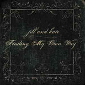 Jill And Kate - Finding My Own Way FLAC