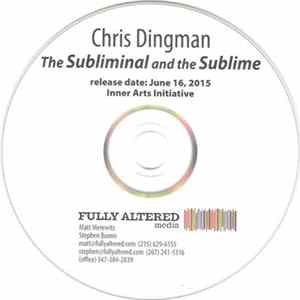 Chris Dingman - The Subliminal And The Sublime FLAC