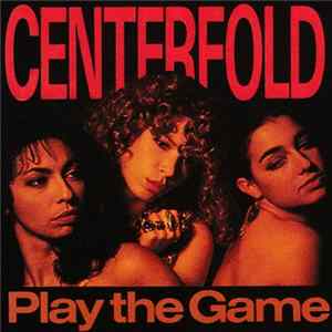 Centerfold - Play The Game FLAC