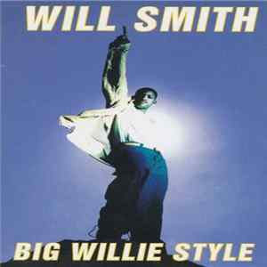 Will Smith - Big Willie Style FLAC