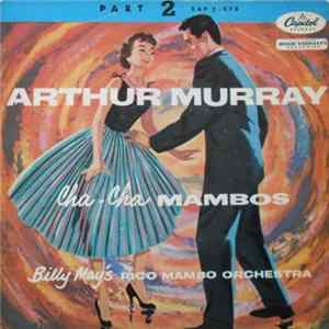 Arthur Murray, Billy May's Rico Mambo Orchestra - Cha-Cha Mambos - part 2 FLAC