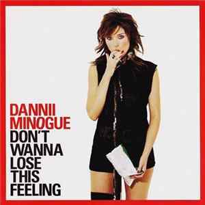 Dannii Minogue - Don't Wanna Lose This Feeling FLAC