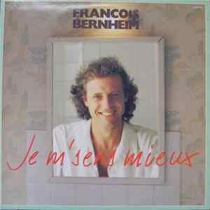 François Bernheim - Je M' Sens Mieux FLAC