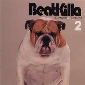 Kevin Yost & Peter Funk - BeatKilla: 2 FLAC