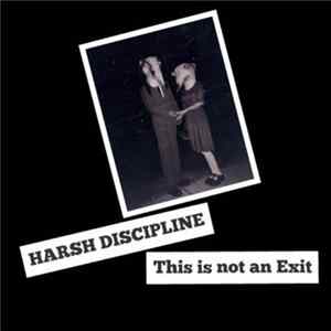 Harsh Discipline - This Is Not An Exit FLAC