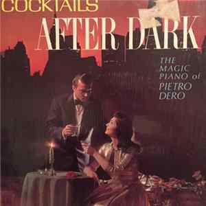Pietro Dero - Cocktails After Dark - The Magic Piano of Pietro Dero FLAC