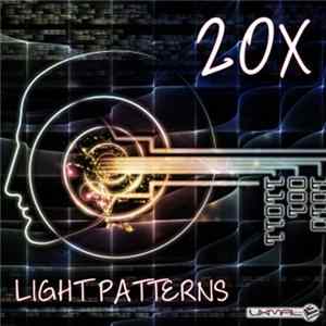 20x - Light Patterns FLAC