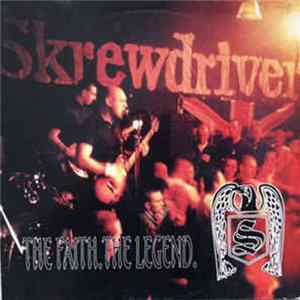 Skrewdriver - The Faith. The Legend. FLAC