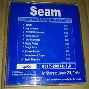 Seam - Are You Driving Me Crazy? FLAC