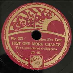 The Connecticut Collegians - Just One More Chance / Make The Most Of The Little You've Got FLAC