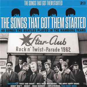 Various - The Songs That Got Them Started FLAC
