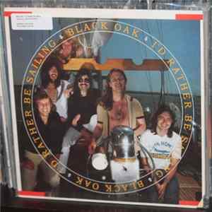 Black Oak - I'd Rather Be Sailing FLAC