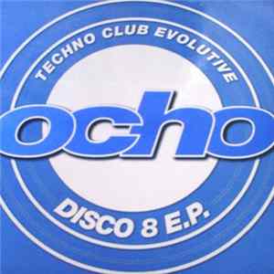 Ocho - Disco 8 E.P. FLAC