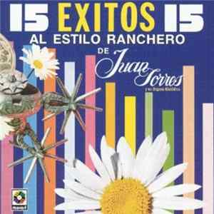 Juan Torres Y Su Organo Melódico - 15 Exitos Al Estilo Ranchero FLAC