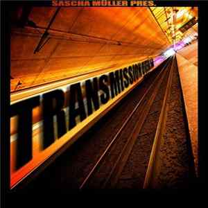Sascha Müller - Transmission Overload FLAC
