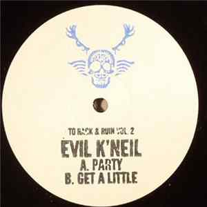 Evil K'Neil - To Rack & Ruin Vol. 2 FLAC