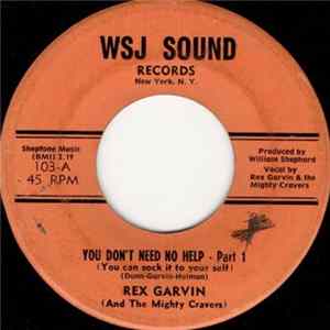 Rex Garvin (And The Mighty Cravers) - You Don't Need No Help (You Can Sock It To Your Self) FLAC