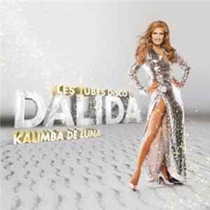 Dalida - Les Tubes Disco / Kalimba De Luna FLAC