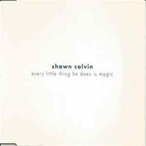 Shawn Colvin - Every Little Thing He Does Is Magic FLAC