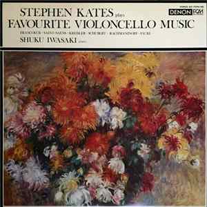 Stephen Kates, Shuku Iwasaki - Favourite Violoncello Music FLAC