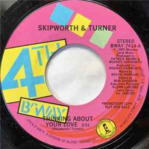 Skipworth & Turner - Thinking About Your Love FLAC