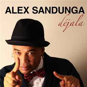 Alex Sandunga - Déjala FLAC