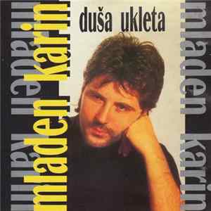 Mladen Karin - Duša Ukleta FLAC