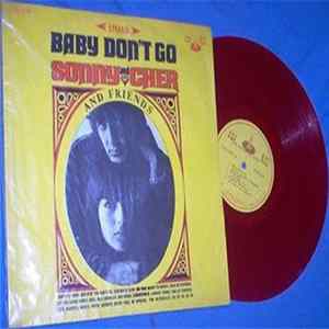 Sonny And Cher And Friends - Baby Don't Go FLAC