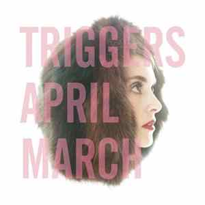 April March - Triggers FLAC