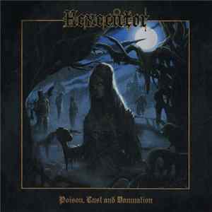 Hexecutor - Poison, Lust And Damnation FLAC