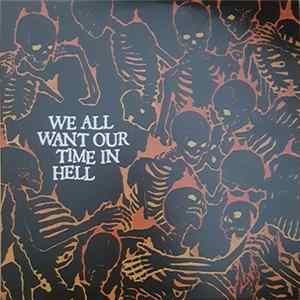 Various - We All Want Our Time In Hell FLAC