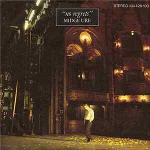 Midge Ure - No Regrets FLAC