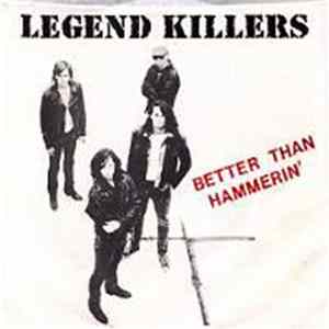 Legend Killers - Better Than Hammerin' FLAC