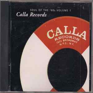 Various - Soul Of The 60's Volume 1: Calla Records FLAC
