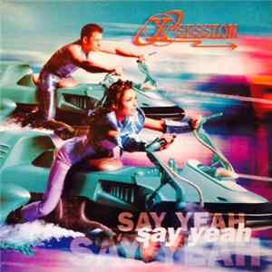 X-Session - Say Yeah FLAC
