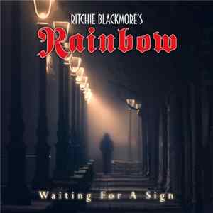Ritchie Blackmore's Rainbow - Waiting For A Sign FLAC