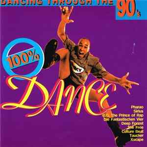 Various - 100% Dance - Dancing Through The 90's FLAC
