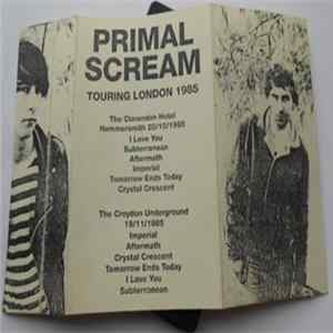 Primal Scream - Touring London 1985 FLAC