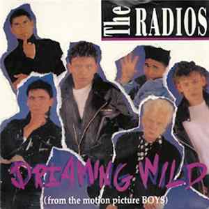 The Radios - Dreaming Wild FLAC
