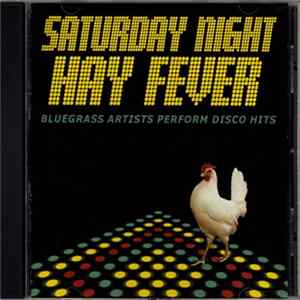 Various - Saturday Night Hay Fever (Bluegrass Artists Perform Disco Hits) FLAC