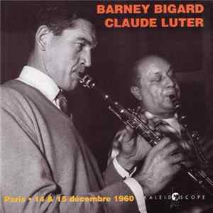 Barney Bigard - Claude Luter - Paris - 14 & 15 Décembre 1960 FLAC