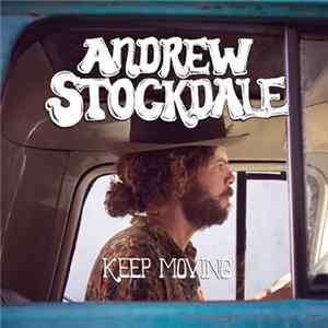 Andrew Stockdale - Keep Moving FLAC