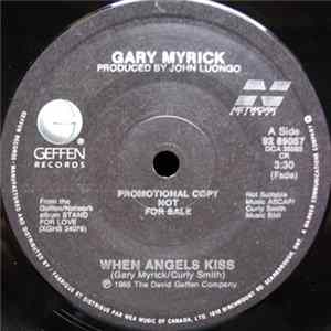 Gary Myrick - When Angels Kiss / I Was A Painted Picture FLAC