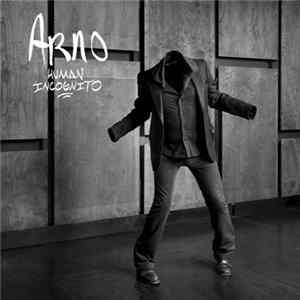 Arno - Human Incognito FLAC
