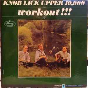 Knob Lick Upper 10,000 - Workout!!! FLAC