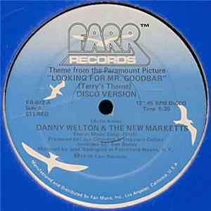 Danny Welton & The New Marketts - Theme From The Paramount Picture "Looking For Mr. Goodbar" (Terry's Theme) Disco Version FLAC